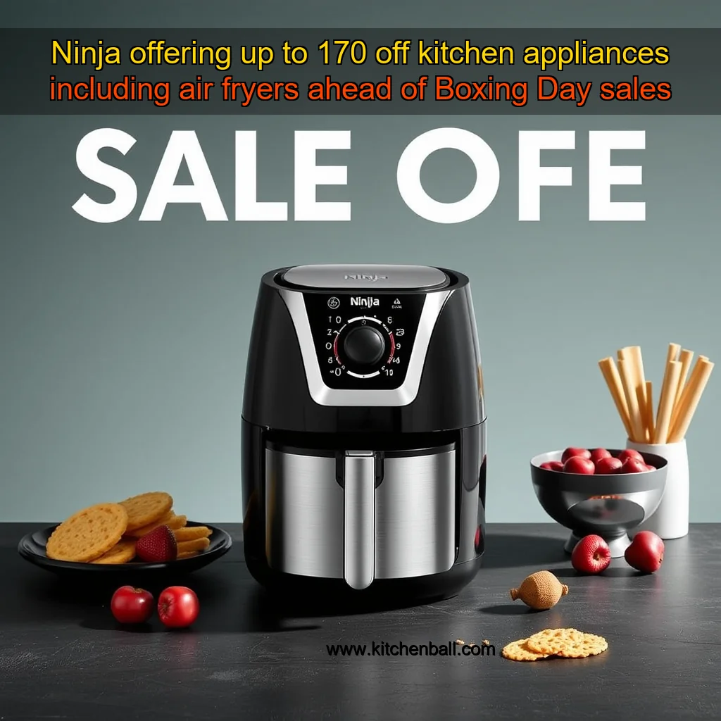 You are currently viewing Ninja offering up to 170 off kitchen appliances including air fryers ahead of Boxing Day sales