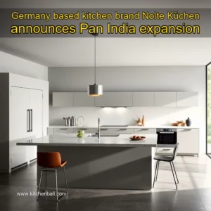Read more about the article Germany  based kitchen brand Nolte Küchen announces Pan  India expansion