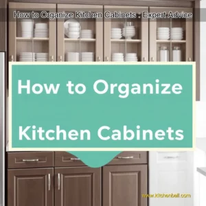 Artistic representation for How to Organize Kitchen Cabinets : Expert Advice