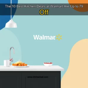 Read more about the article The 10 Best Kitchen Deals at Walmart Are Up to 79  Off
