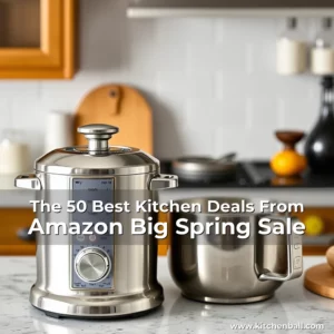 Read more about the article The 50 Best Kitchen Deals From Amazon Big Spring Sale
